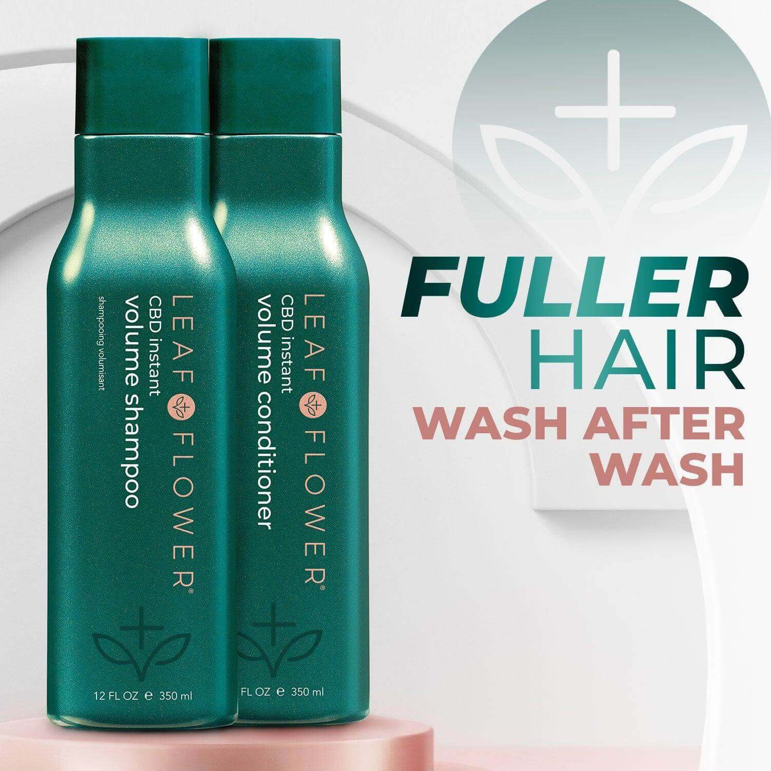 Two teal bottles labeled as Leaf and Flower LEAF and FLOWER Instant Volume Conditioner and Instant Volume Shampoo are displayed. The text reads, "Fuller hair wash after wash.
